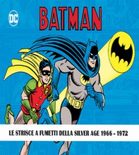 Batman. The Silver Age dailies and Sundays. Le strisce a fumetti della Silver Age - Vol. 1-3 - Librerie.coop
