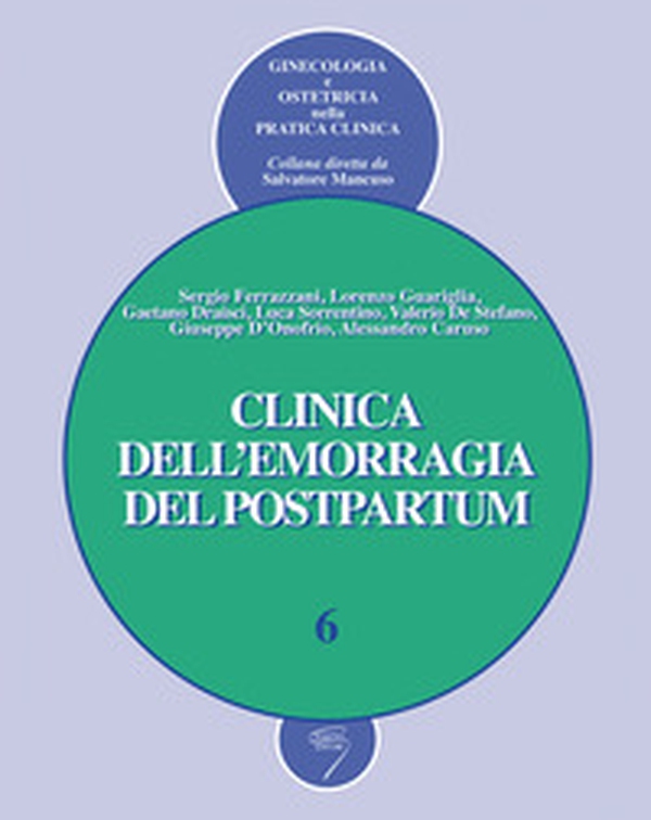 Clinica dell'emorragia del postpartum - Librerie.coop Clinica dell'emorragia del postpartum - Librerie.coop