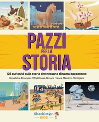 PAZZI PER LA STORIA - Librerie.coop