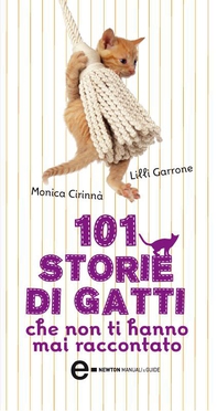101 storie di gatti che non ti hanno mai raccontato - Librerie.coop 101 storie di gatti che non ti hanno mai raccontato - Librerie.coop