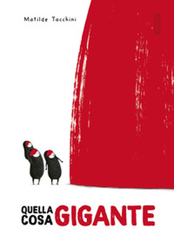 Quella cosa gigante - Librerie.coop