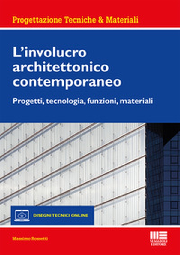 L'involucro architettonico contemporaneo - Librerie.coop L'involucro architettonico contemporaneo - Librerie.coop