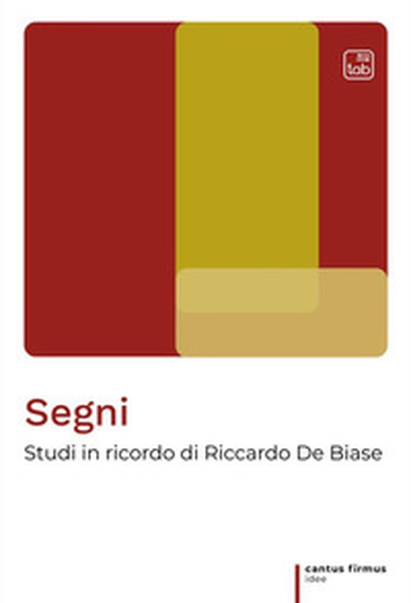 Segni. Studi in ricordo di Riccardo De Biase - Librerie.coop Segni. Studi in ricordo di Riccardo De Biase - Librerie.coop