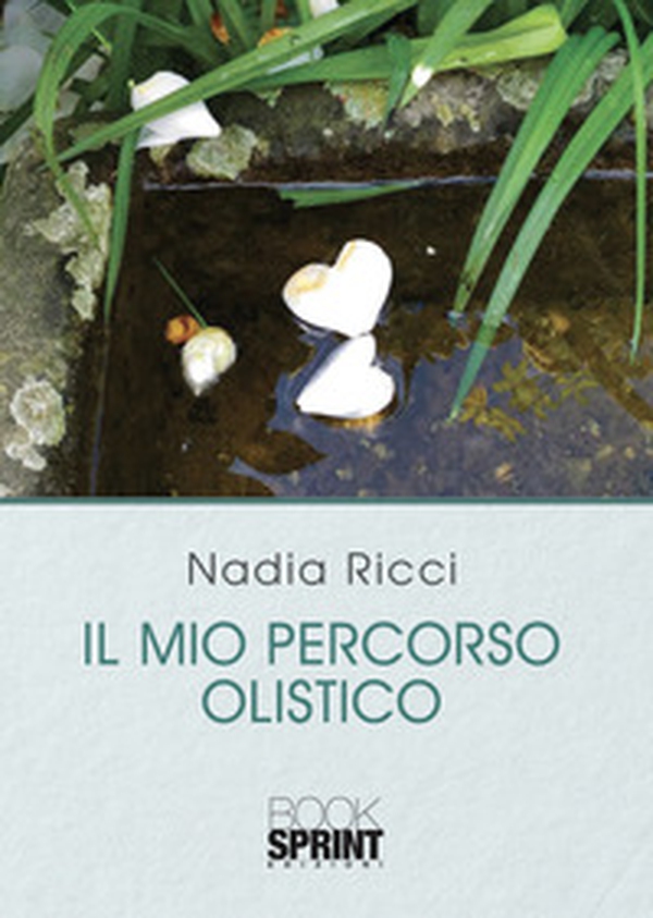 Il mio percorso olistico - Librerie.coop Il mio percorso olistico - Librerie.coop