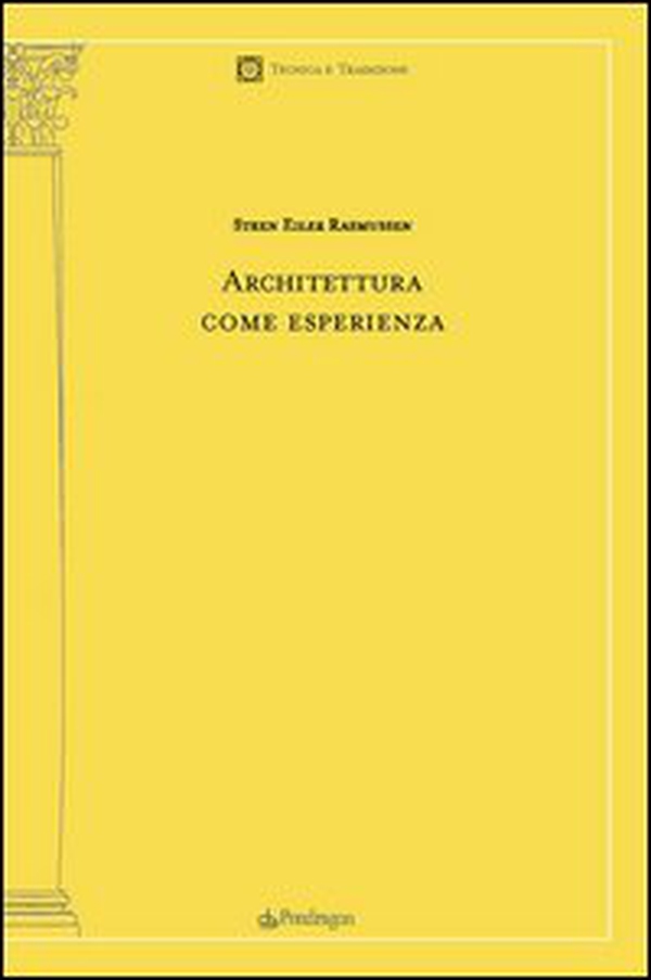Architettura come esperienza - Librerie.coop Architettura come esperienza - Librerie.coop