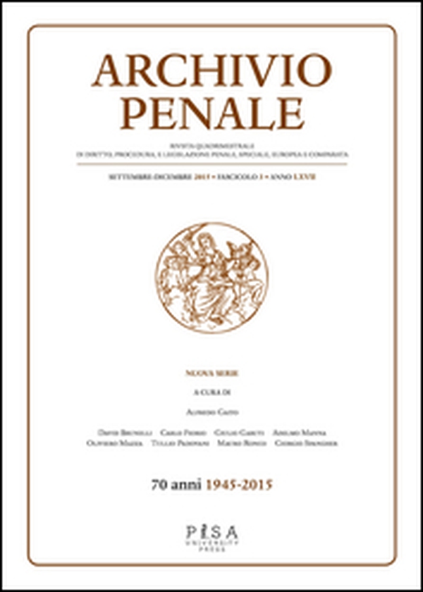 Archivio penale. Rivista quadrimestrale di diritto, procedura e legislazione penale, speciale, europea e comparata - Vol. 3 - Librerie.coop Archivio penale. Rivista quadrimestrale di diritto, procedura e legislazione penale, speciale, europea e comparata - Vol. 3 - Librerie.coop