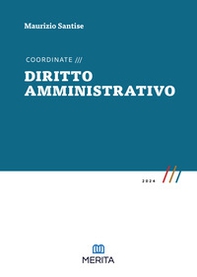 Coordinate. Diritto amministrativo 2024 - Librerie.coop