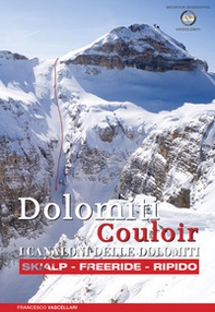 Dolomiti Couloir. I canaloni delle Dolomiti - Librerie.coop