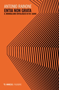 Entia non grata. Il minimalismo ontologico di W.V. Quine - Librerie.coop