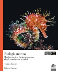 Biologia marina. Biodiversità e funzionamento degli ecosistemi marini - Librerie.coop