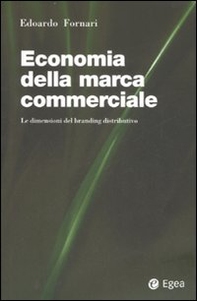 Economia della marca commerciale. Le dimensioni del branding distributivo - Librerie.coop