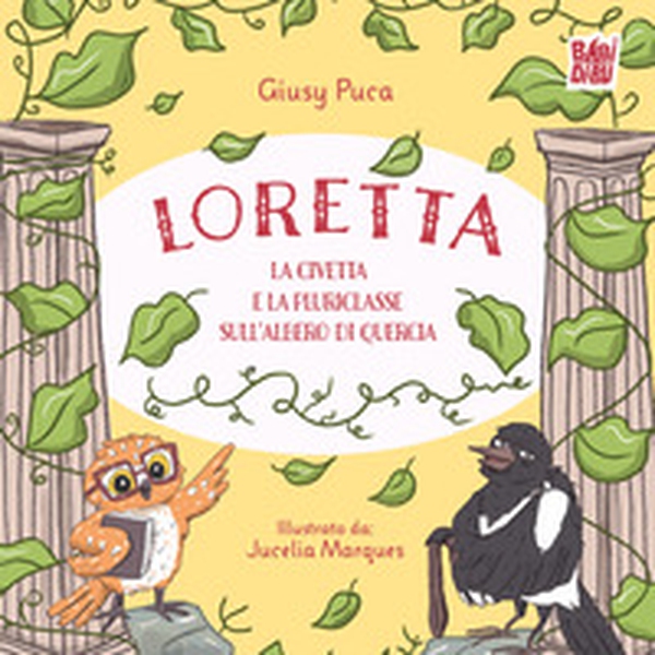 Loretta la civetta e la pluriclasse sull'albero di quercia - Librerie.coop