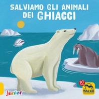 Salviamo gli animali dei ghiacci - Librerie.coop