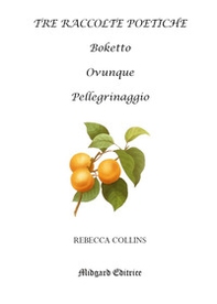 Tre raccolte poetiche - Librerie.coop Tre raccolte poetiche - Librerie.coop