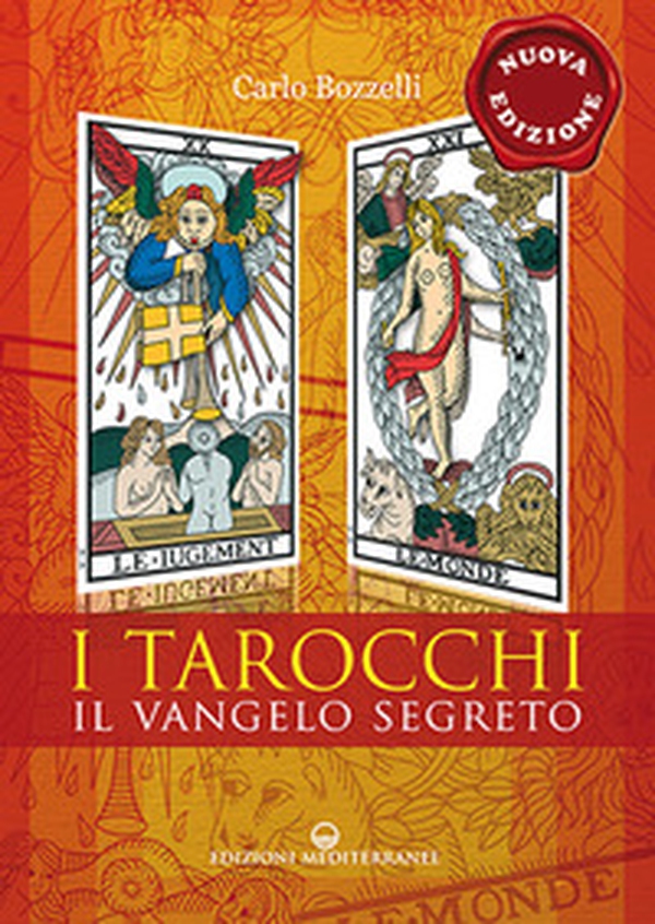 I tarocchi. Il vangelo segreto - Librerie.coop I tarocchi. Il vangelo segreto - Librerie.coop