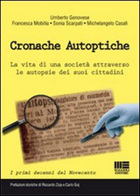 Cronache autoptiche. La vita di una società attraverso le autopsie dei suoi cittadini - Librerie.coop
