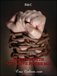 Questa notte non deve finire mai - Librerie.coop