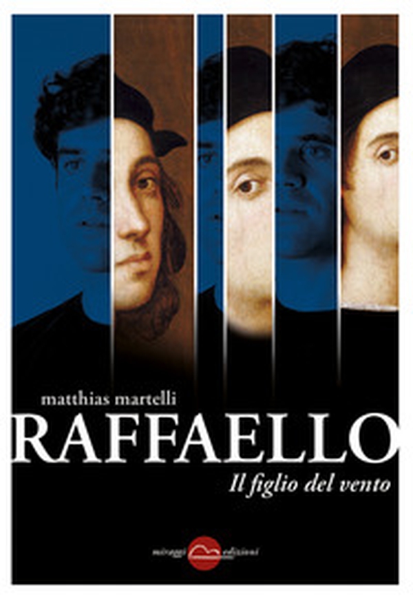 Raffaello, il figlio del vento - Librerie.coop Raffaello, il figlio del vento - Librerie.coop