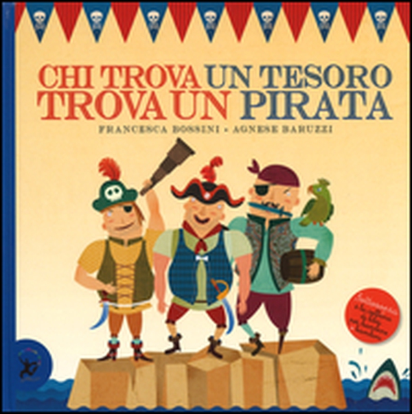 Chi trova un tesoro trova un pirata - Librerie.coop Chi trova un tesoro trova un pirata - Librerie.coop