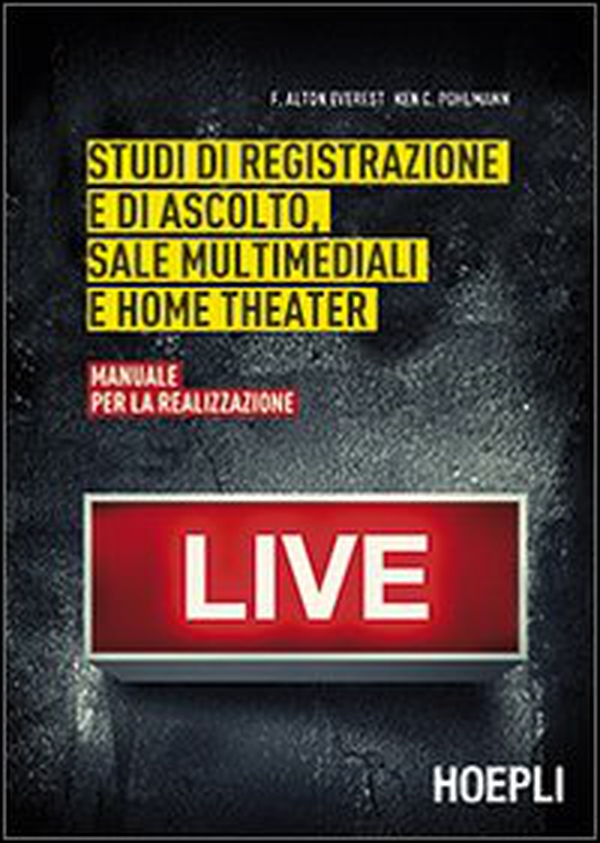 Studi di registrazione e di ascolto, sale multimediali e home theater. Manuale per la realizzazione - Librerie.coop Studi di registrazione e di ascolto, sale multimediali e home theater. Manuale per la realizzazione - Librerie.coop