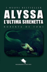 Alyssa, l'ultima sirenetta - Librerie.coop