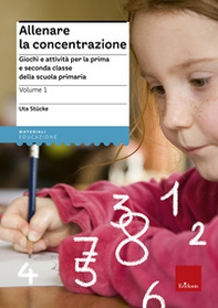 Allenare la concentrazione - Vol. 1 - Librerie.coop