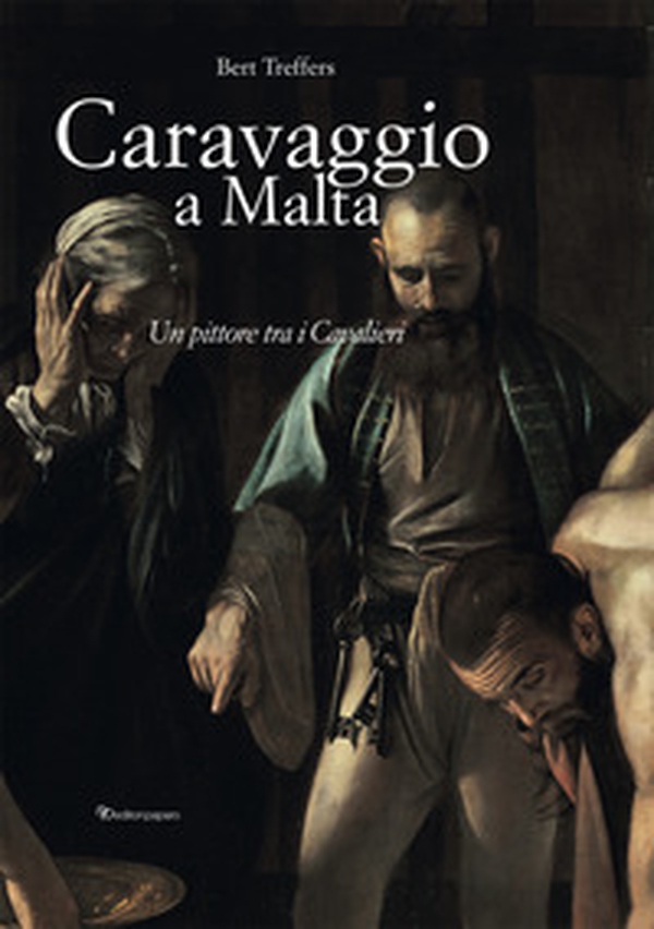 Caravaggio a Malta - Librerie.coop Caravaggio a Malta - Librerie.coop