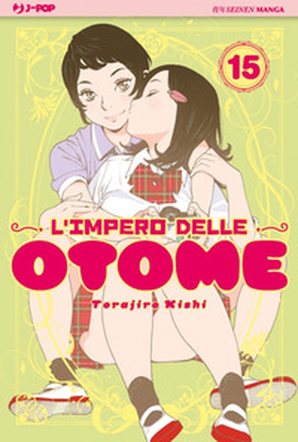 L'impero delle Otome - Vol. 15 - Librerie.coop L'impero delle Otome - Vol. 15 - Librerie.coop