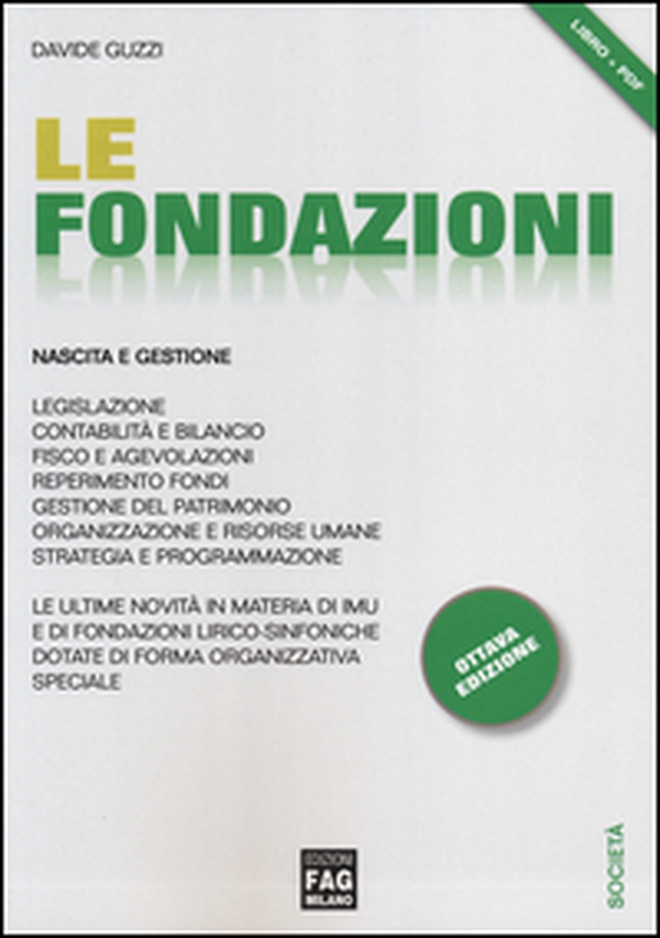Le fondazioni. Nascita e gestione - Librerie.coop Le fondazioni. Nascita e gestione - Librerie.coop