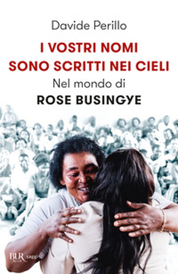 I vostri nomi sono scritti nei cieli. Nel mondo di Rose Busingye - Librerie.coop I vostri nomi sono scritti nei cieli. Nel mondo di Rose Busingye - Librerie.coop