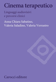 Cinema terapeutico. Linguaggi audiovisivi e percorsi clinici - Librerie.coop Cinema terapeutico. Linguaggi audiovisivi e percorsi clinici - Librerie.coop