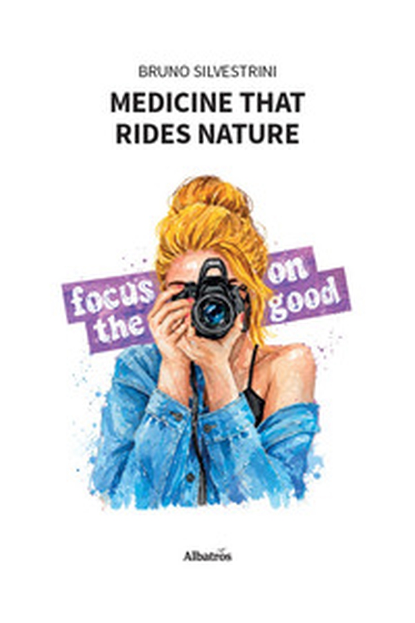 Medicine that rides nature - Librerie.coop