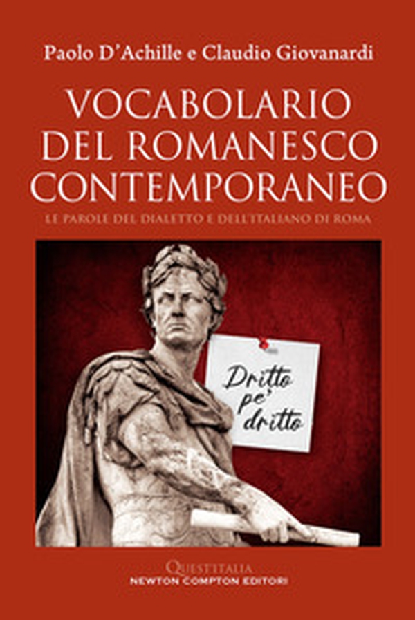 Vocabolario del romanesco contemporaneo. Le parole del dialetto e dell'italiano di Roma - Librerie.coop Vocabolario del romanesco contemporaneo. Le parole del dialetto e dell'italiano di Roma - Librerie.coop