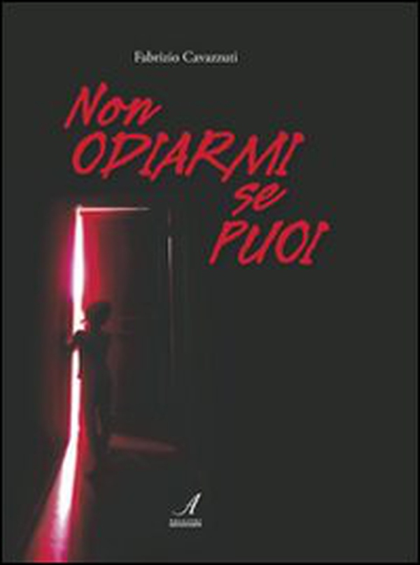 Non odiarmi se puoi - Librerie.coop Non odiarmi se puoi - Librerie.coop