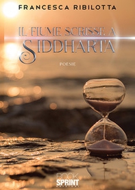 Il fiume scrisse a Siddharta - Librerie.coop