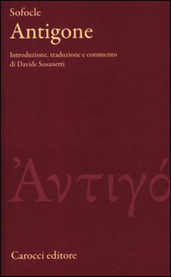 Antigone. Testo greco a fronte - Librerie.coop Antigone. Testo greco a fronte - Librerie.coop