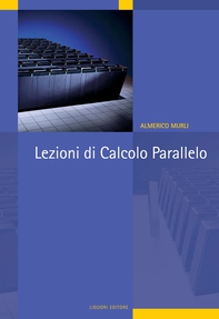Lezioni di Calcolo Parallelo - Librerie.coop Lezioni di Calcolo Parallelo - Librerie.coop