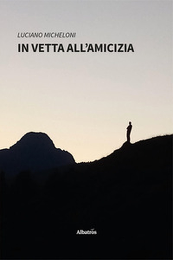 In vetta all'amicizia - Librerie.coop In vetta all'amicizia - Librerie.coop