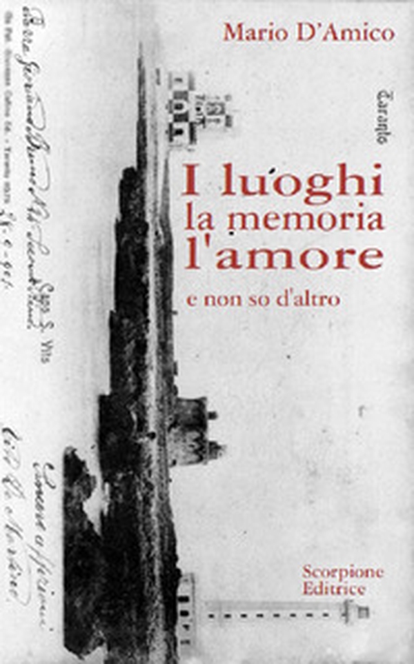 I Luoghi la memoria l'amore. E non so d'altro - Librerie.coop