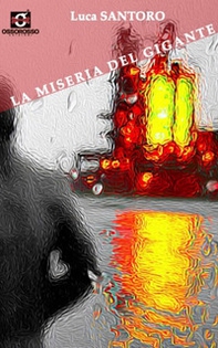 La miseria del gigante - Librerie.coop
