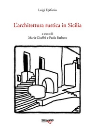 L'architettura rustica in Sicilia - Librerie.coop