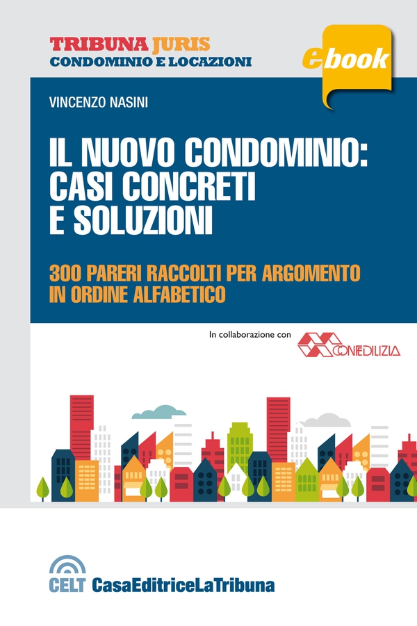 Il nuovo condominio: casi concreti e soluzioni - Librerie.coop Il nuovo condominio: casi concreti e soluzioni - Librerie.coop