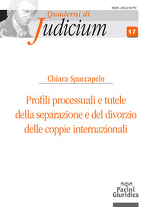 Profili processuali e tutele della separazione e del divorzio delle coppie internazionali - Librerie.coop Profili processuali e tutele della separazione e del divorzio delle coppie internazionali - Librerie.coop