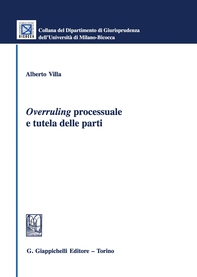 Overruling processuale e tutela delle parti - Librerie.coop Overruling processuale e tutela delle parti - Librerie.coop