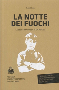 La notte dei fuochi. La legittima difesa di un popolo - Librerie.coop