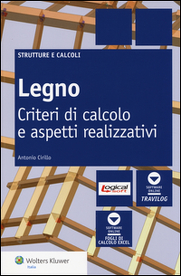 Legno. Criteri di calcolo e aspetti realizzativi - Librerie.coop Legno. Criteri di calcolo e aspetti realizzativi - Librerie.coop