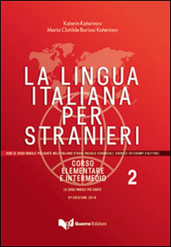 La lingua italiana per stranieri. Corso elementare e intermedio - Vol. 2 - Librerie.coop La lingua italiana per stranieri. Corso elementare e intermedio - Vol. 2 - Librerie.coop