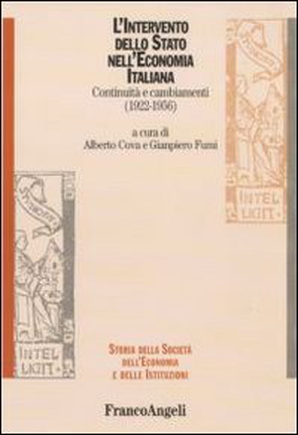 L'intervento dello stato nell'economia italiana. Continuità e cambiamenti (1922-1956) - Librerie.coop L'intervento dello stato nell'economia italiana. Continuità e cambiamenti (1922-1956) - Librerie.coop