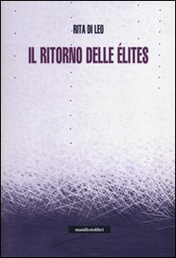 Il ritorno delle élites - Librerie.coop Il ritorno delle élites - Librerie.coop