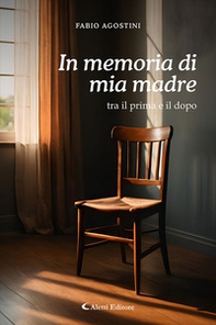 In memoria di mia madre: tra il prima e il dopo - Librerie.coop